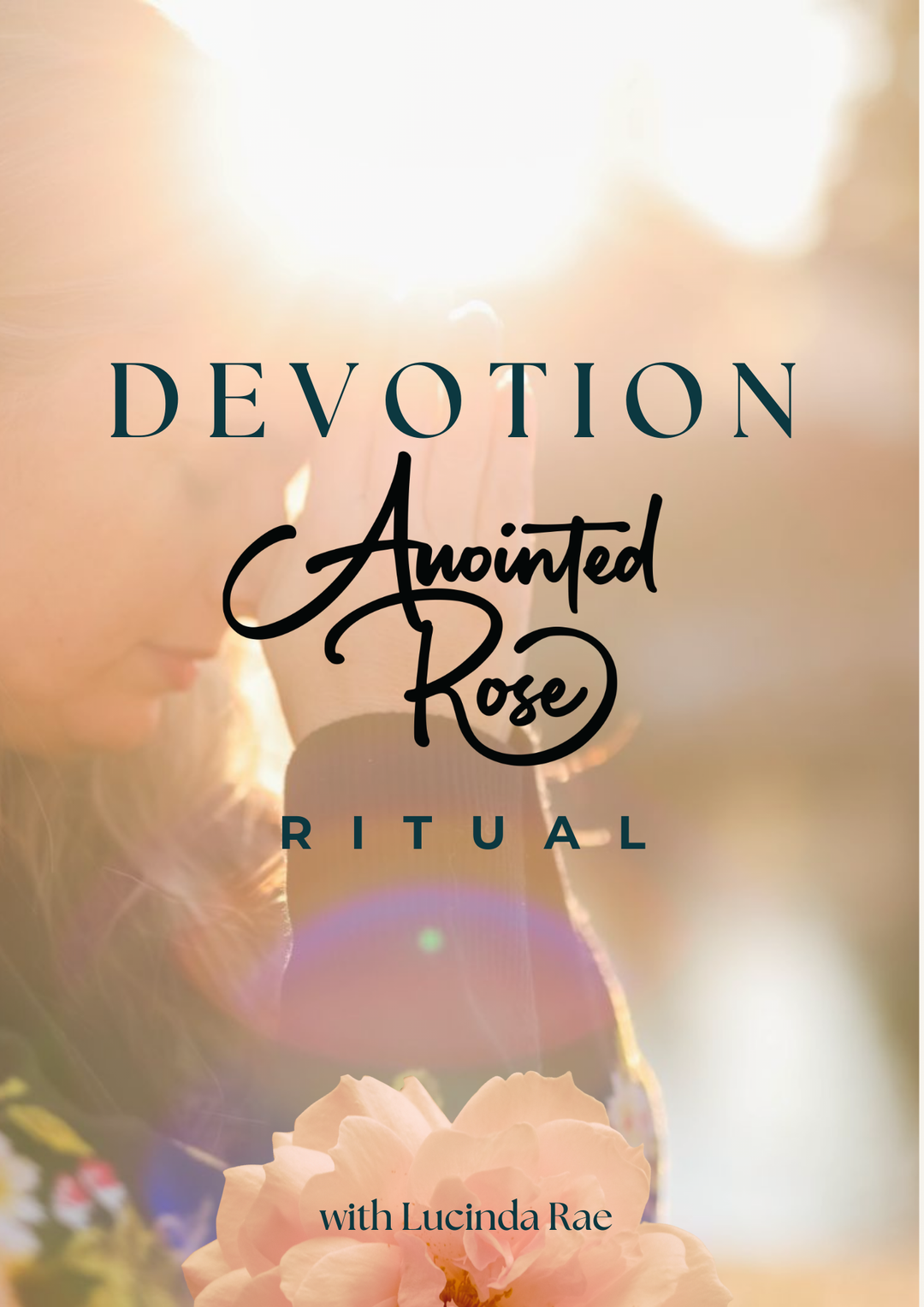 Devotion: Anointed Rose Guided Ritual (Audio Download)